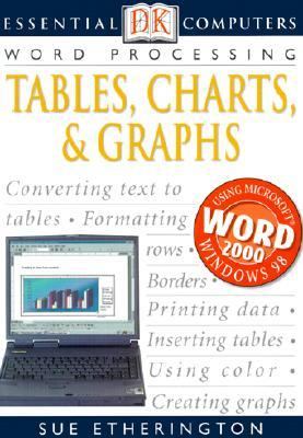 Word Processing Tables, Charts and Graphs N/A 9780613276283 Front Cover