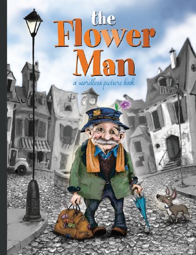 Flower Man A Wordless Picture Book N/A 9780615933283 Front Cover
