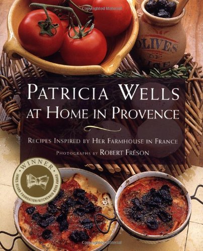 Patricia Wells at Home in Provence Patricia Wells at Home in Provence  1999 9780684863283 Front Cover