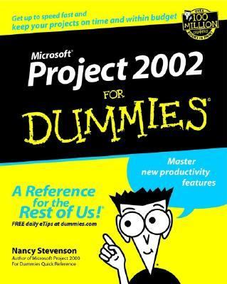 Microsoftï¿½ Project 2002 for Dummiesï¿½  3rd 2002 (Revised) 9780764516283 Front Cover