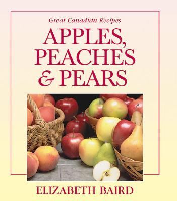 Apples, Peaches and Pears   1977 9780888621283 Front Cover