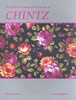 The Charlton Standard Catalogue of Chintz:   1999 9780889682283 Front Cover