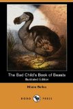 Bad Child's Book of Beasts  N/A 9781409913283 Front Cover