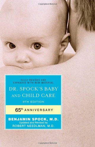 Dr. Spock's Baby and Child Care 9th Edition 9th 9781439189283 Front Cover