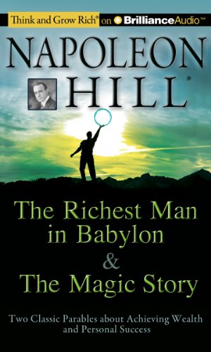 The Richest Man in Babylon & the Magic Story: Two Classic Parables About Achieving Wealth and Personal Success, Library Edition  2011 9781455817283 Front Cover