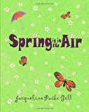Spring Is in the Air  N/A 9781456498283 Front Cover