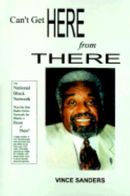 Can't Get Here from There  N/A 9781587219283 Front Cover