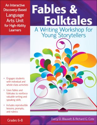 Fables and Folktales An Interactive Discovery-Based Language Arts Unit for High-Ability Learners N/A 9781593638283 Front Cover