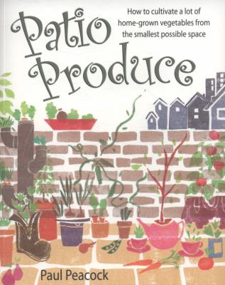 Patio Produce   2009 9781905862283 Front Cover