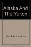Alaska and the Yukon #8764;  N/A 9780002170284 Front Cover
