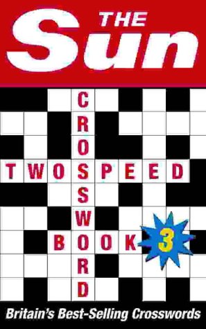 Sun Two-Speed Crossword Book 3 80 Two-In-one Cryptic and Coffee Time Crosswords 3rd 9780007146284 Front Cover
