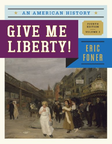 Give Me Liberty!: An American History  2013 9780393920284 Front Cover