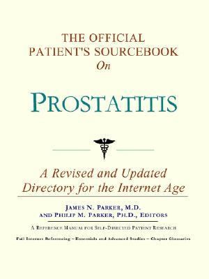Official Patient's Sourcebook on Prostatitis  N/A 9780597832284 Front Cover