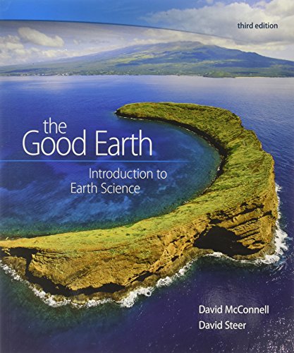 Combo: the Good Earth - Introduction to Earth Science with Connect 1-Semester Access Card  3rd 2015 9781259692284 Front Cover