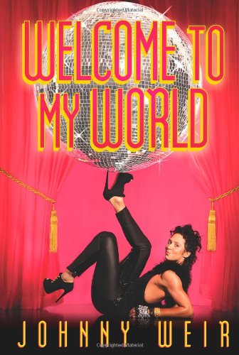 Welcome to My World   2011 9781451610284 Front Cover