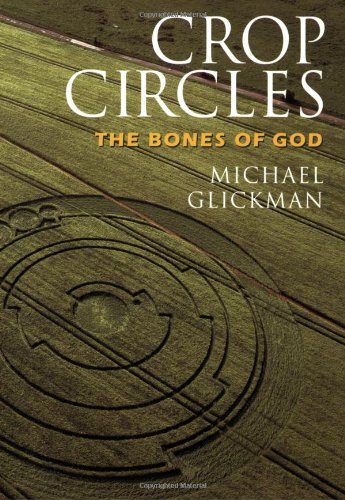 Crop Circles The Bones of God  2009 9781583942284 Front Cover