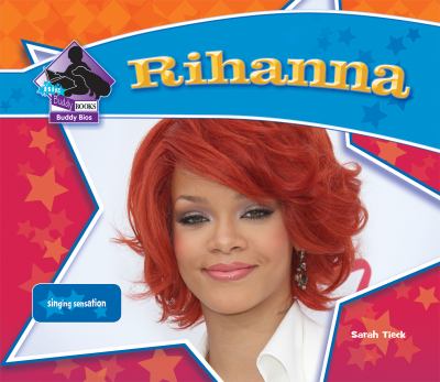 Rihanna Singing Sensation  2012 9781617832284 Front Cover