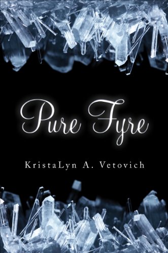 Pure Fyre:   2013 9781625103284 Front Cover