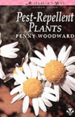 Pest-Repellent Plants:   2001 9781864470284 Front Cover