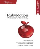 RubyMotion IOS Development with Ruby  2013 9781937785284 Front Cover