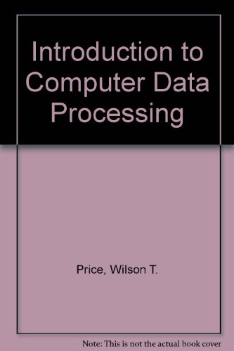 Introduction to Computer Data Processing 3rd 1981 9780030567285 Front Cover