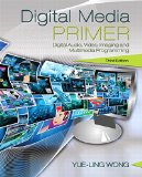 Digital Media Primer  3rd 2016 9780134054285 Front Cover