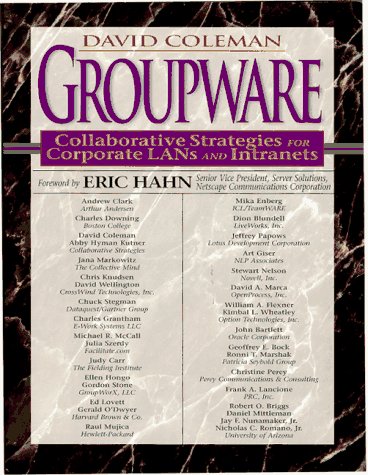 Groupware Collaborative Strategies for Corporate LANs and Intranets 1st 1997 9780137277285 Front Cover
