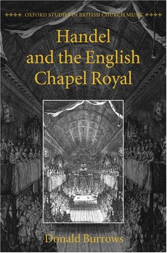 Handel and the English Chapel Royal   2005 9780198162285 Front Cover