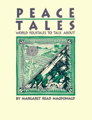 Peace Tales : World Folktales to Talk About N/A 9780208023285 Front Cover