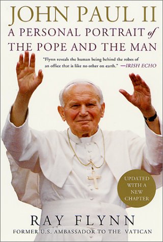 John Paul II A Personal Portrait of the Pope and the Man  2002 (Revised) 9780312283285 Front Cover