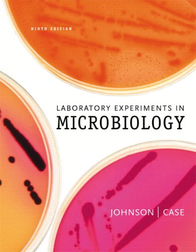 Laboratory Experiments in Microbiology  9th 2010 9780321560285 Front Cover