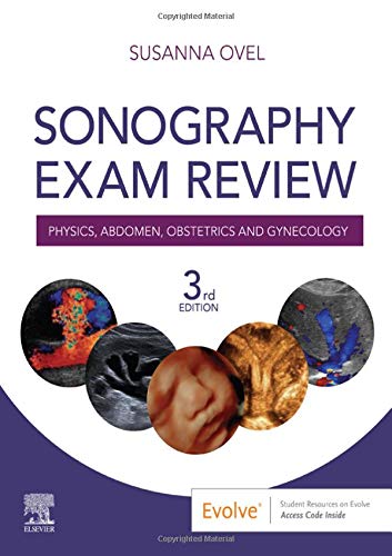 Sonography Exam Review: Physics, Abdomen, Obstetrics and Gynecology  3rd 2020 9780323582285 Front Cover