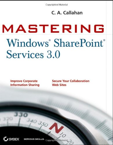 Mastering Windows SharePoint Services 3. 0   2008 9780470127285 Front Cover