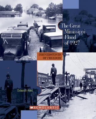 Cornerstones of Freedom: the Great Mississippi Flood   2006 9780516236285 Front Cover