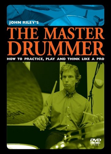 The Master Drummer: How to Practice, Play and Think Like a Pro  2009 9780739060285 Front Cover