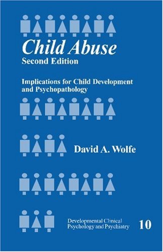 Child Abuse Implications for Child Development and Psychopathology 2nd 1999 (Revised) 9780803972285 Front Cover