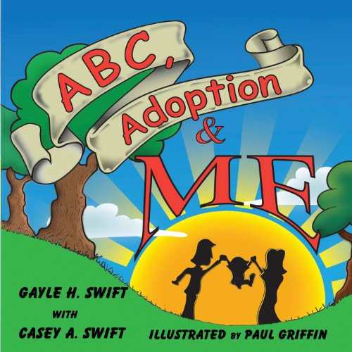 Abc, Adoption and Me  N/A 9780985676285 Front Cover
