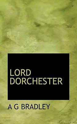 Lord Dorchester N/A 9781113809285 Front Cover