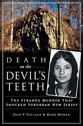 Death on the Devil's Teeth The Strange Murder That Shocked Suburban New Jersey  2015 9781626196285 Front Cover