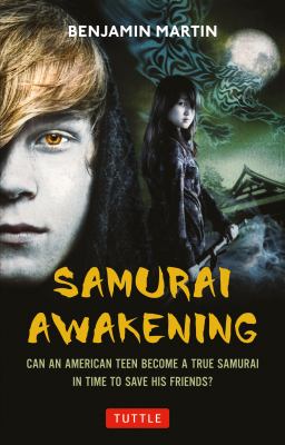 Samurai Awakening (Samurai Awakening Book 1)  2012 9784805312285 Front Cover