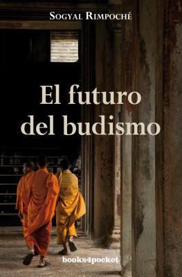 Future of Buddhism   2008 9788492516285 Front Cover