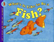 What's It Like to Be a Fish?   1996 9780060244286 Front Cover
