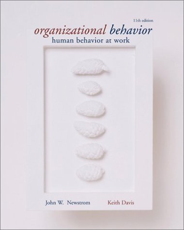 Organizational Behavior Human Behavior at Work with PowerWeb 11th 2002 (Revised) 9780072872286 Front Cover