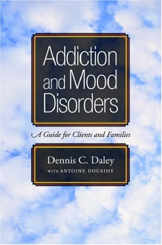Addiction and Mood Disorders   2006 9780195306286 Front Cover