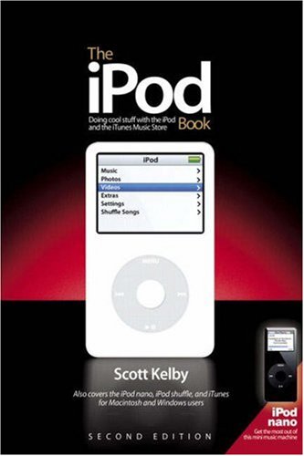iPod Book The Doing Cool Stuff with the iPod and the iTunes Music Store 2nd 2006 (Revised) 9780321422286 Front Cover