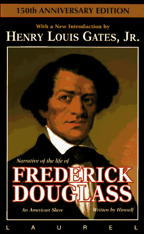 Narrative of the Life of Frederick Douglass An American Slave 150th (Anniversary) 9780440222286 Front Cover
