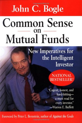 Common Sense on Mutual Funds New Imperatives for the Intelligent Investor  1999 9780471392286 Front Cover