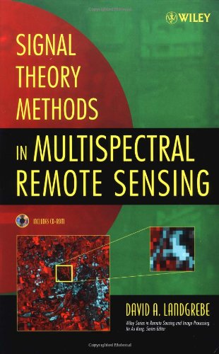 Signal Theory Methods in Multispectral Remote Sensing   2003 9780471420286 Front Cover