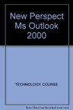 New Perspectives on Microsoft Outlook 2000 - Essentials N/A 9780619020286 Front Cover