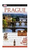 PRAGUE (EYEWITNESS TRAVEL GUIDES) N/A 9780751348286 Front Cover